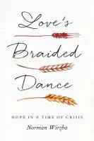 Love's Braided Dance