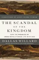 The Scandal of the Kingdom